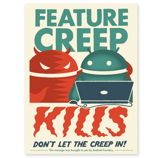 Feature Creep Kills 18"x24" Print - Mindzai
 - 2